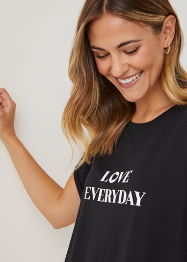 Black Love Everyday Longline Slogan T-Shirt