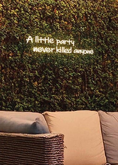 Premier Decorations LED Neon A Little Party Never Killed Anyone Wall Sign