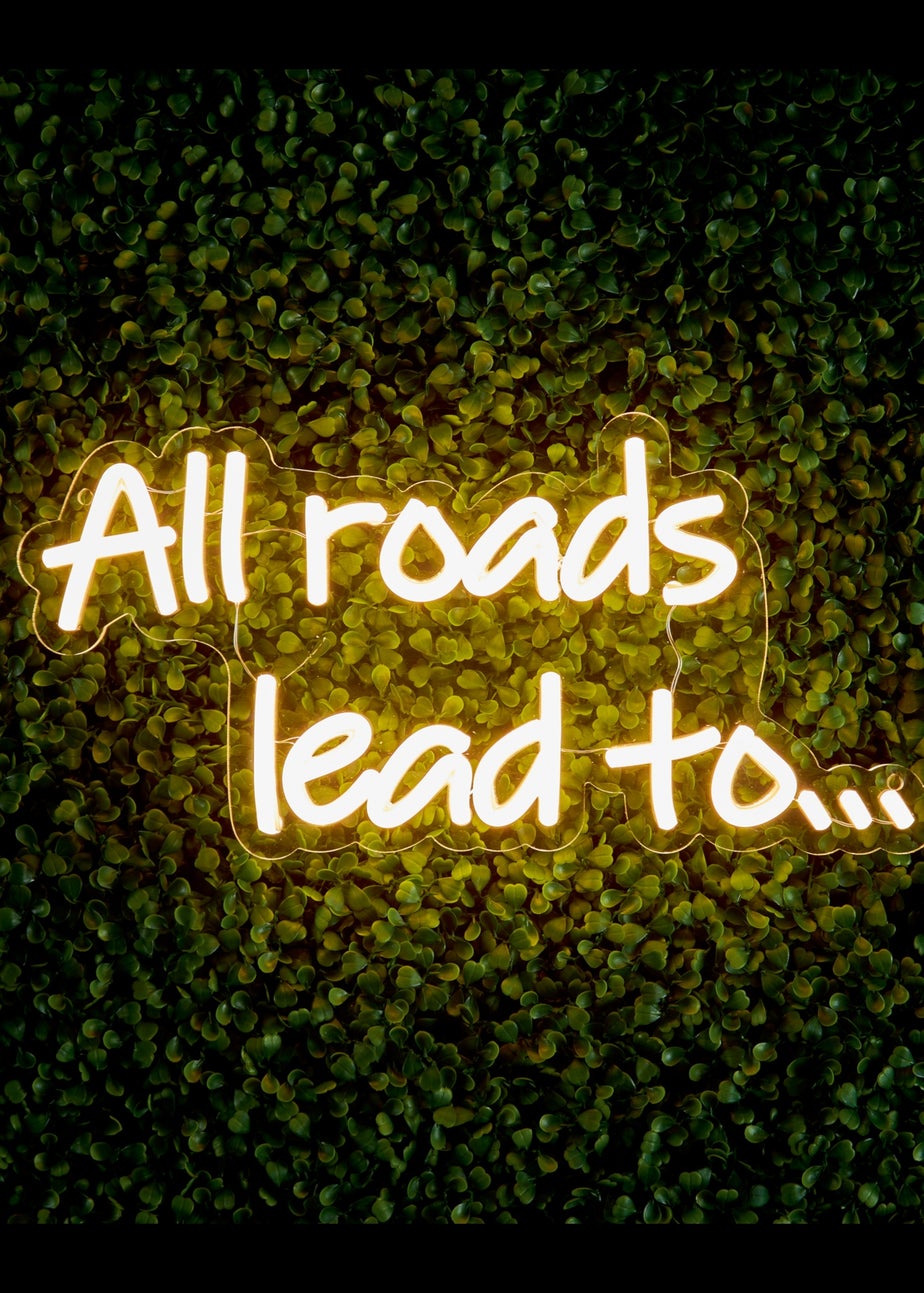 Premier Decorations White LED Neon All Roads Lead to… Wall Sign