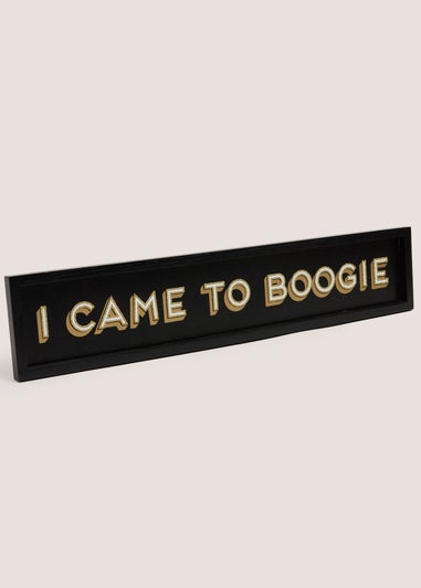 I Came To Boogie Wall Art