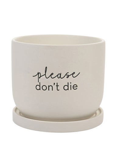 Country Living White Ceramic Plant Pot Please Don't Die