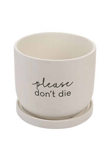 Country Living White Ceramic Plant Pot Please Don't Die
