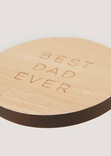 Dad Coaster (10cm x 1cm)