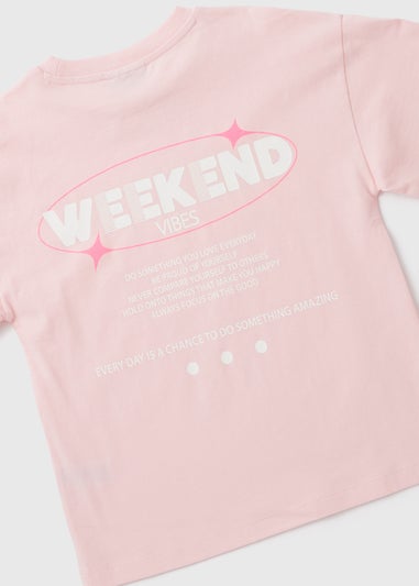 Girls Pink Weekend Slogan T-Shirt (7-15yrs)