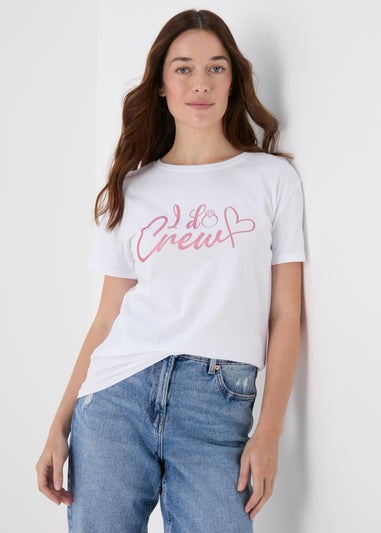 White I Do Crew T-Shirt