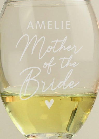 Personalised Memento Company Mother of the Bride Wine Glass