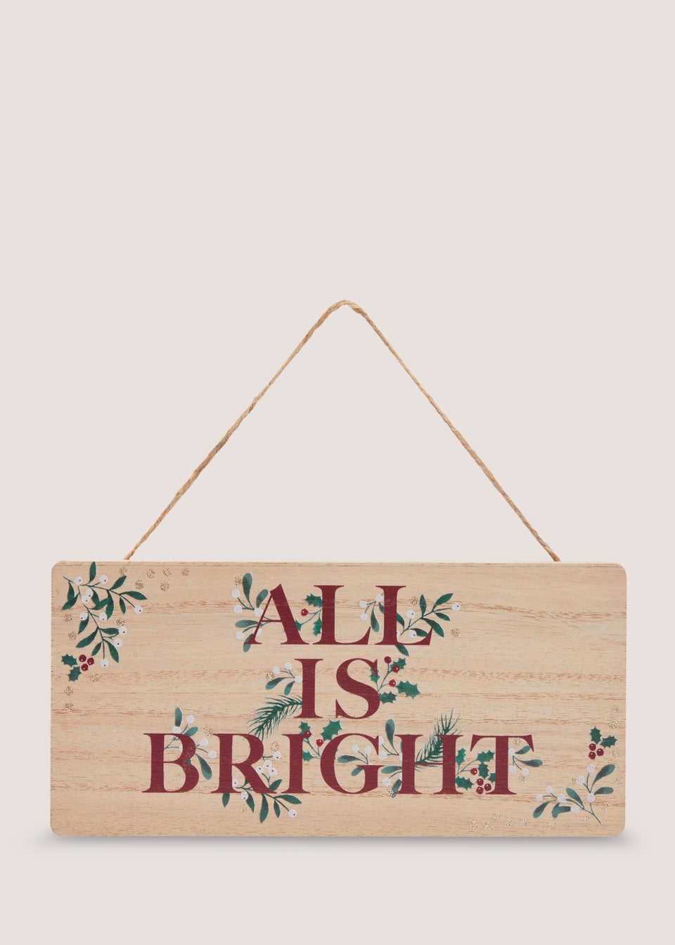 Wooden All Is Bright Sign (25cm x 12cm x 1cm)