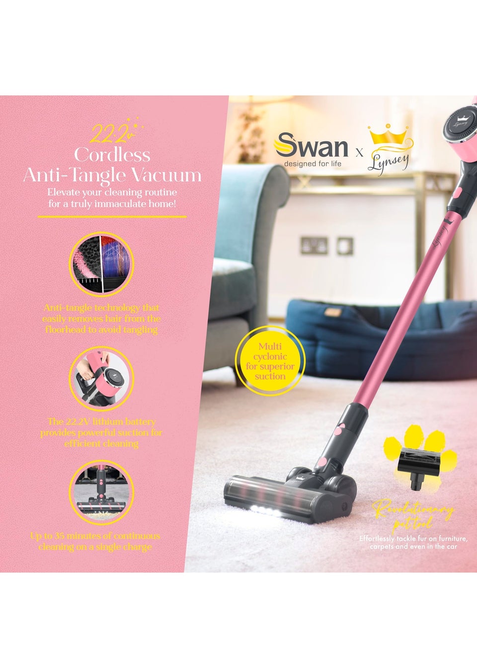 Swan Lynsey Queen of Clean 22.2V Cordless Anti Tangle Vacuum