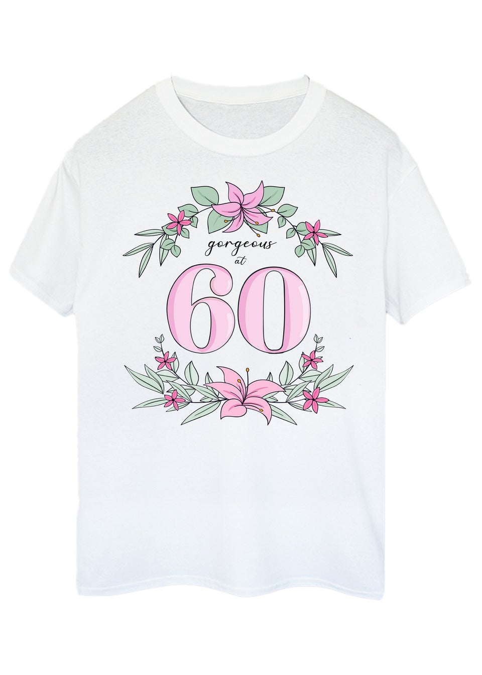 Brands In Birthday Gorgeous At 60 Boyfriend Fit Women's White Graphic Boyfriend Fit T-Shirt