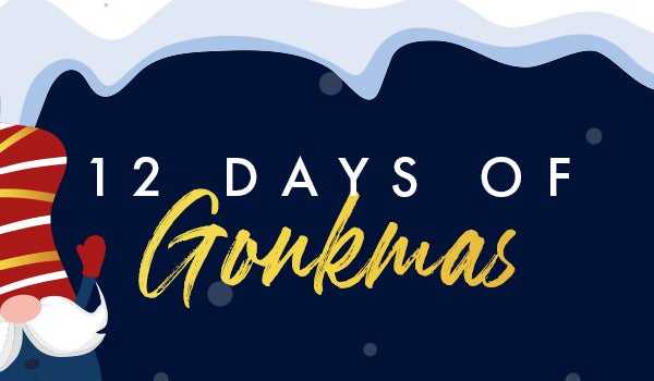 12 days of gonkmas