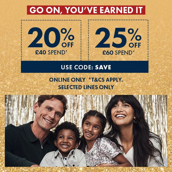 20% Off a £40 Spend & 25% Off a £60 Spend*