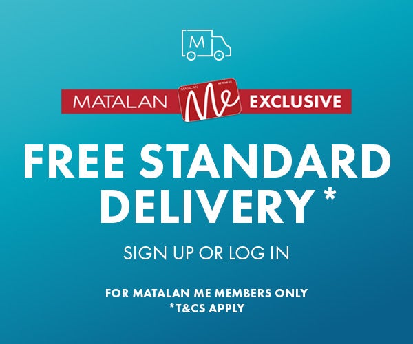 Free Standard Delivery* Sign up or log in. for matalan me members only *T&Cs apply