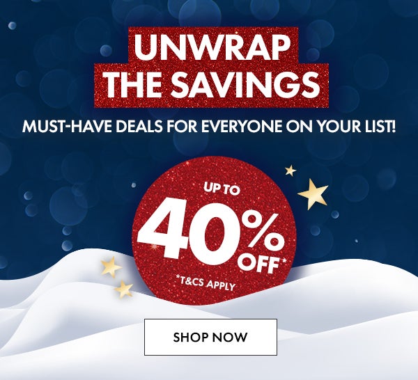 Unwrap The Savings Up To 40% Off