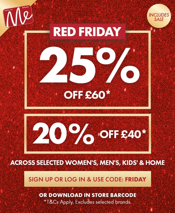 25% Off £60* & 20% Off £40* with Matalan Me