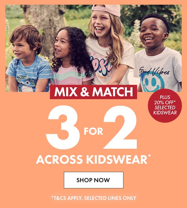 3 For 2 across kidswear*