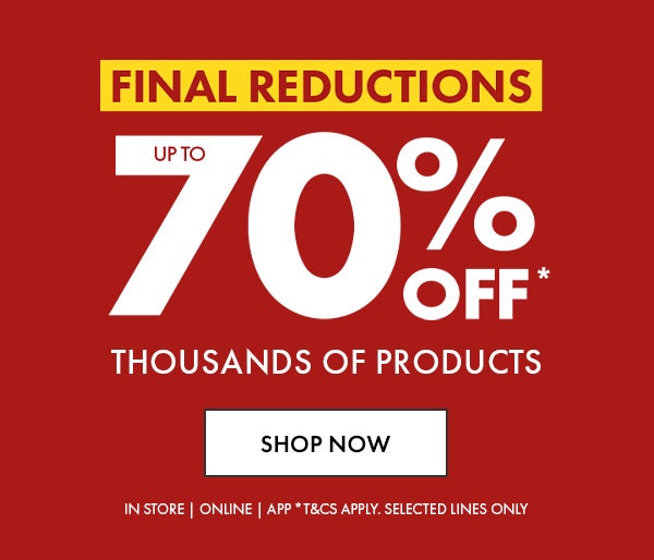 Final Reductions - Up to 70% off