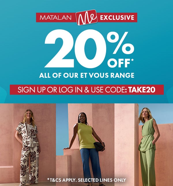20% Off All Of Our Et Vous Range with Matalan Me