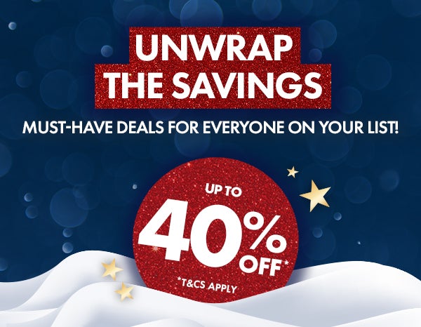 Unwrap The Savings Up To 40% Off