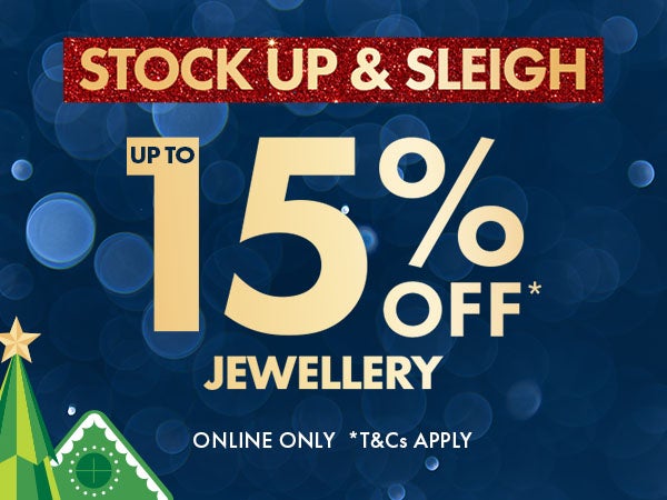 Up To 15% Off Jewellery*