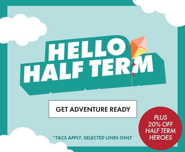 hello half term. plus 20% off half term heroes