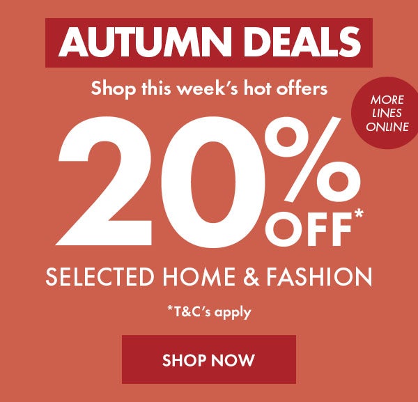 20% Off Selected Home & Fashion