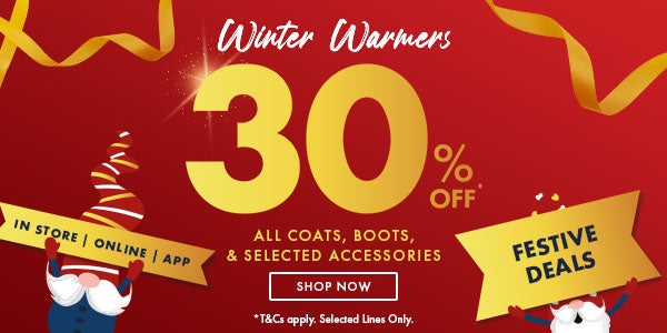 30% off all coats boots & selected accessories - shop now