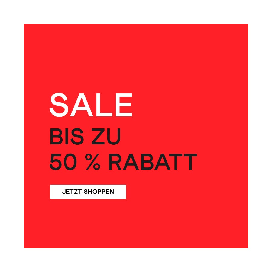 SALE. BIS ZU 50 % RABATT. JETZT SHOPPEN