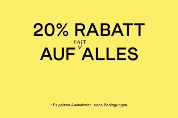 20 % RABATT AUF (FAST) ALLES