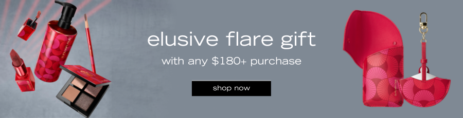 elusive flare gift with any $180+ purchase. shop now.