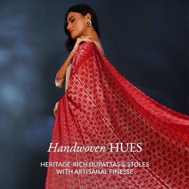Handoven Hues, Heritage-rich dupattas & Stoles with artisanal Finesse